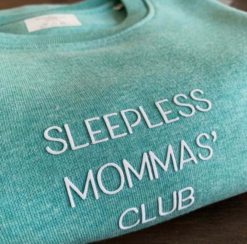 Sleepless Mommas' Club Sweatshirt