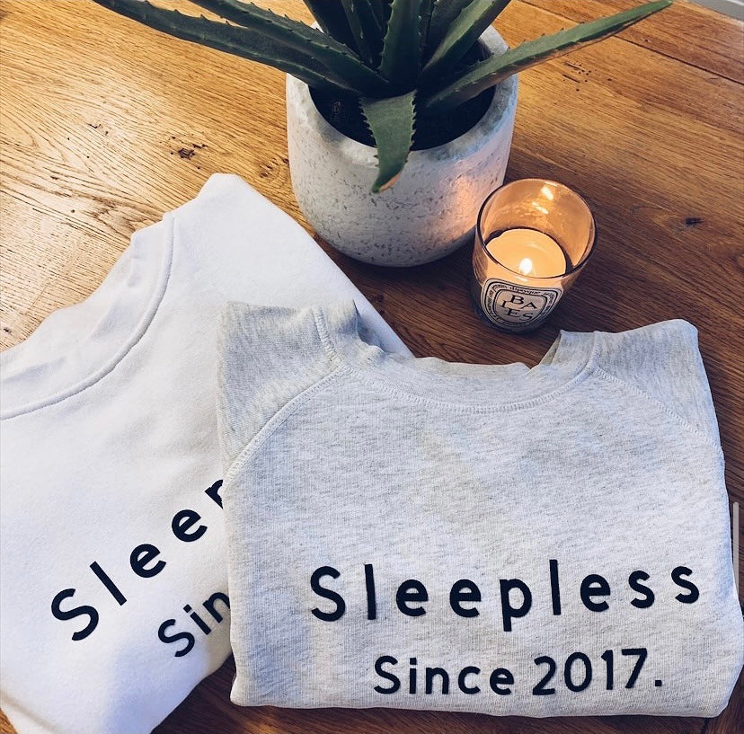 Personalised Sleepless Since Sweatshirt