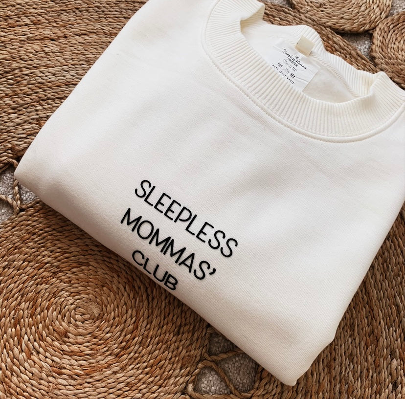 Sleepless Momma Club Sweatshirt